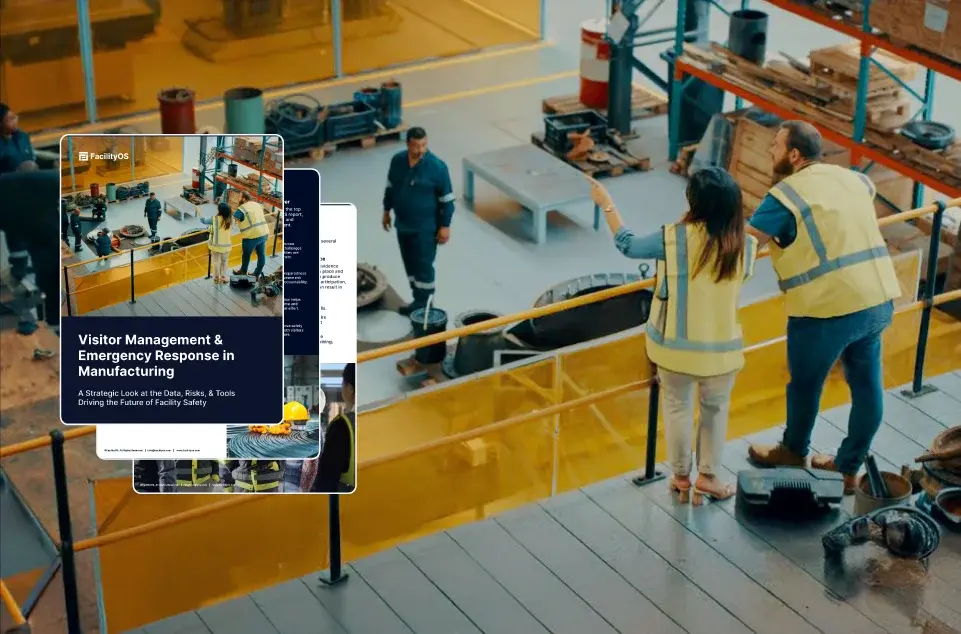 Visitor Management &amp; Emergency Response in Manufacturing