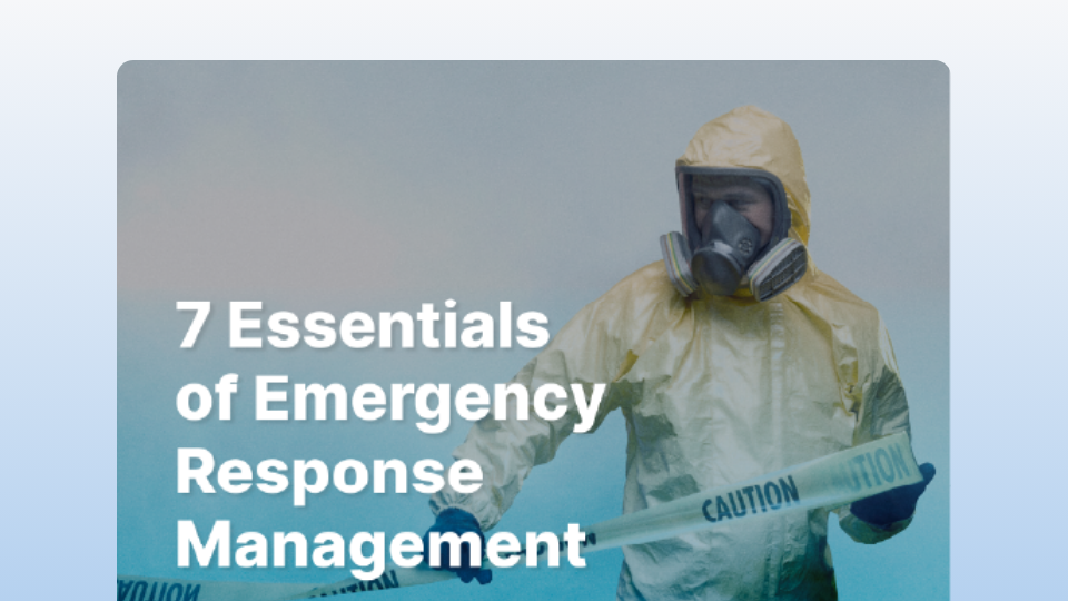 7 Essentials of Emergency Response Management