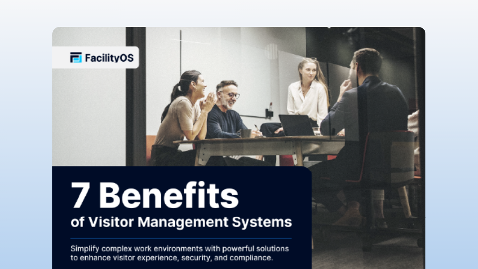 7 Benefits of Visitor Management Systems